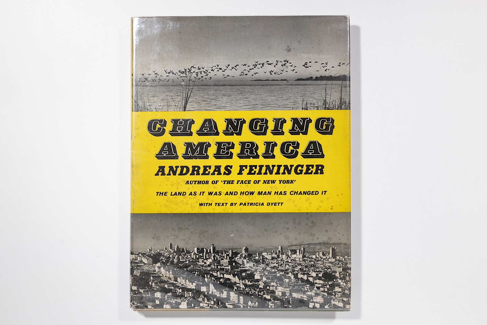 Andreas Feininger - Changing America: The Land As It Was and How Man Has Changed It Image 1