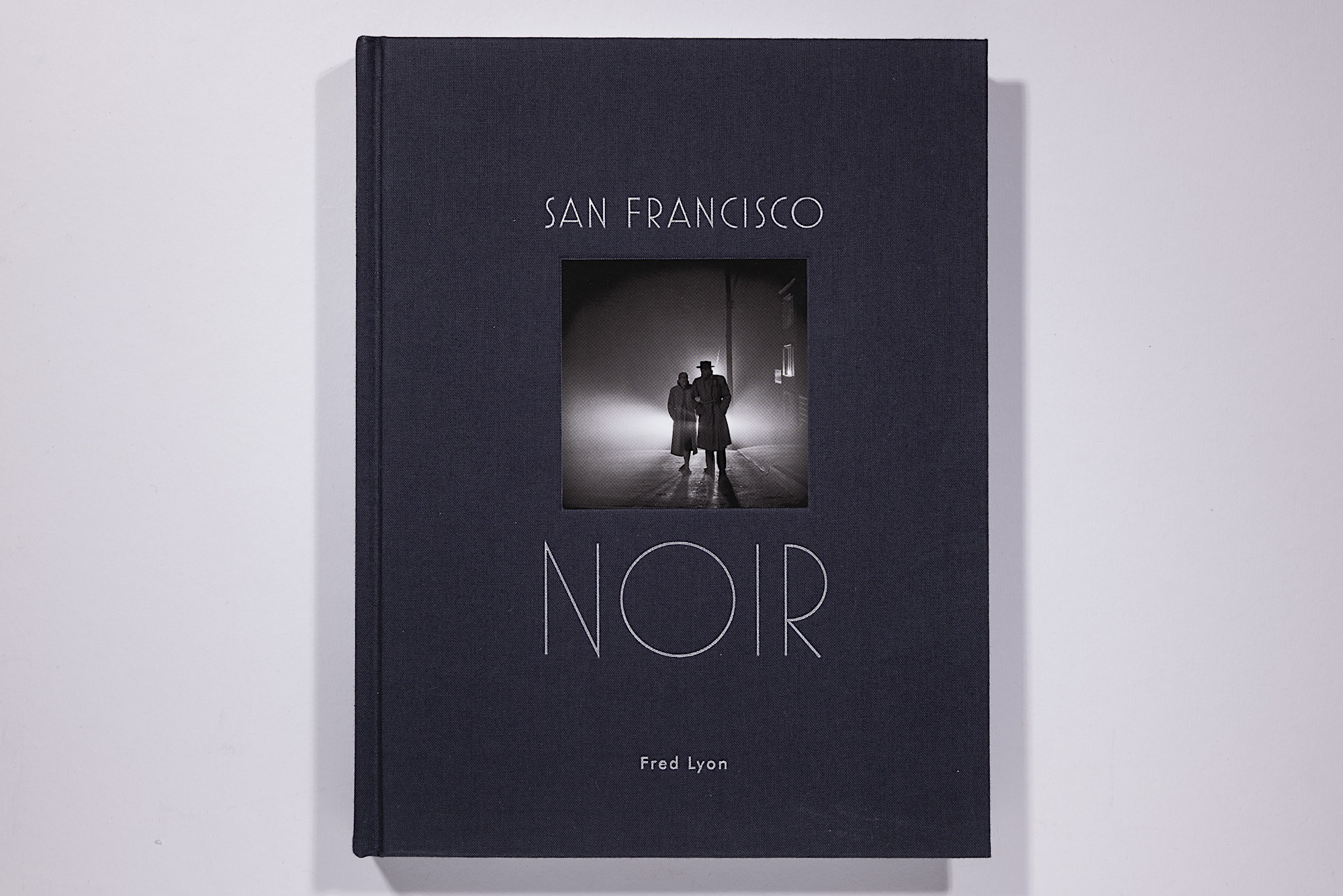 Fred Lyon - San Francisco Noir
